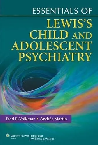 Essentials of Lewis's Child and Adolescent Psychiatry | Paperback