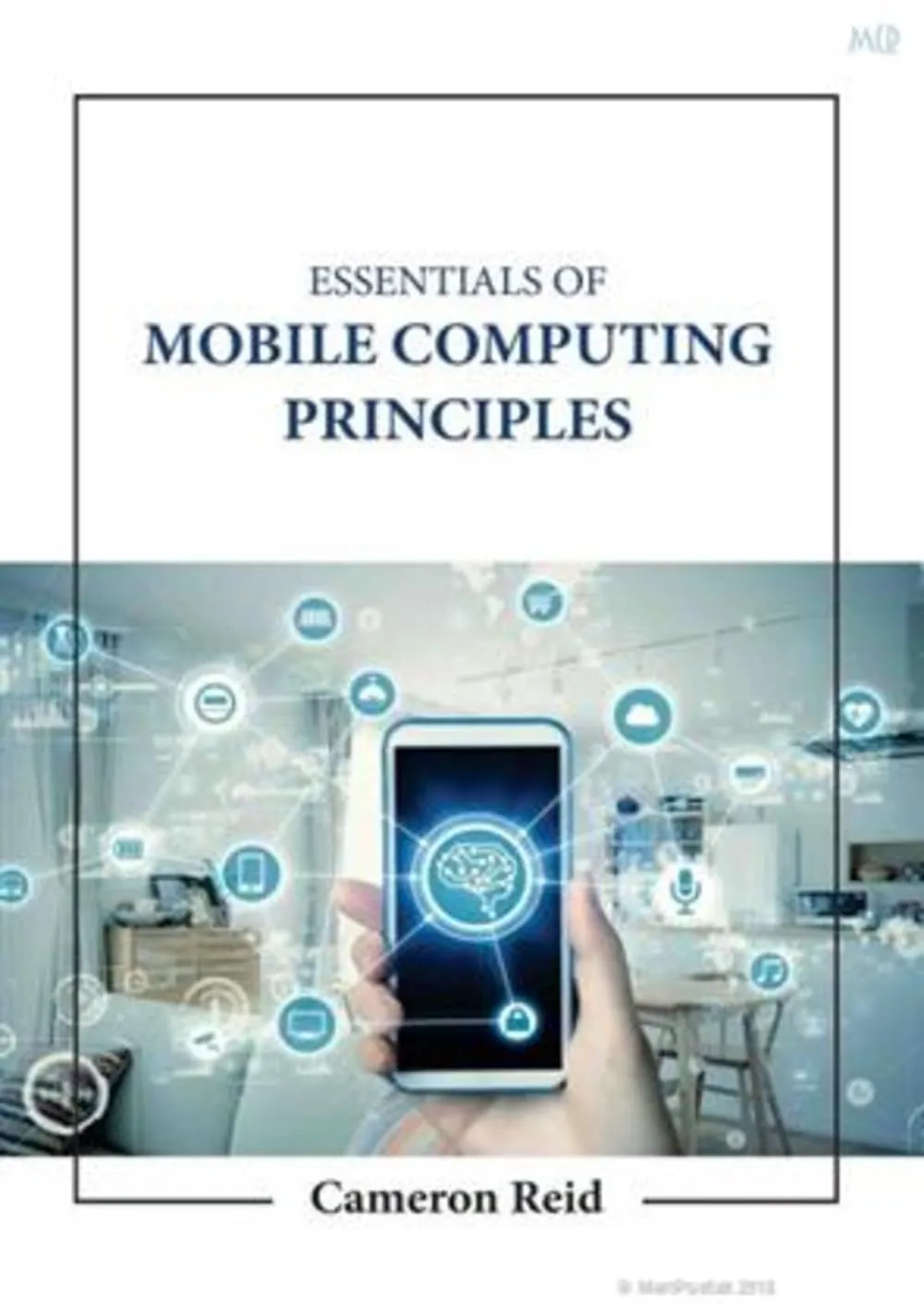 Essentials Of Mobile Computing Principles | Hardcover