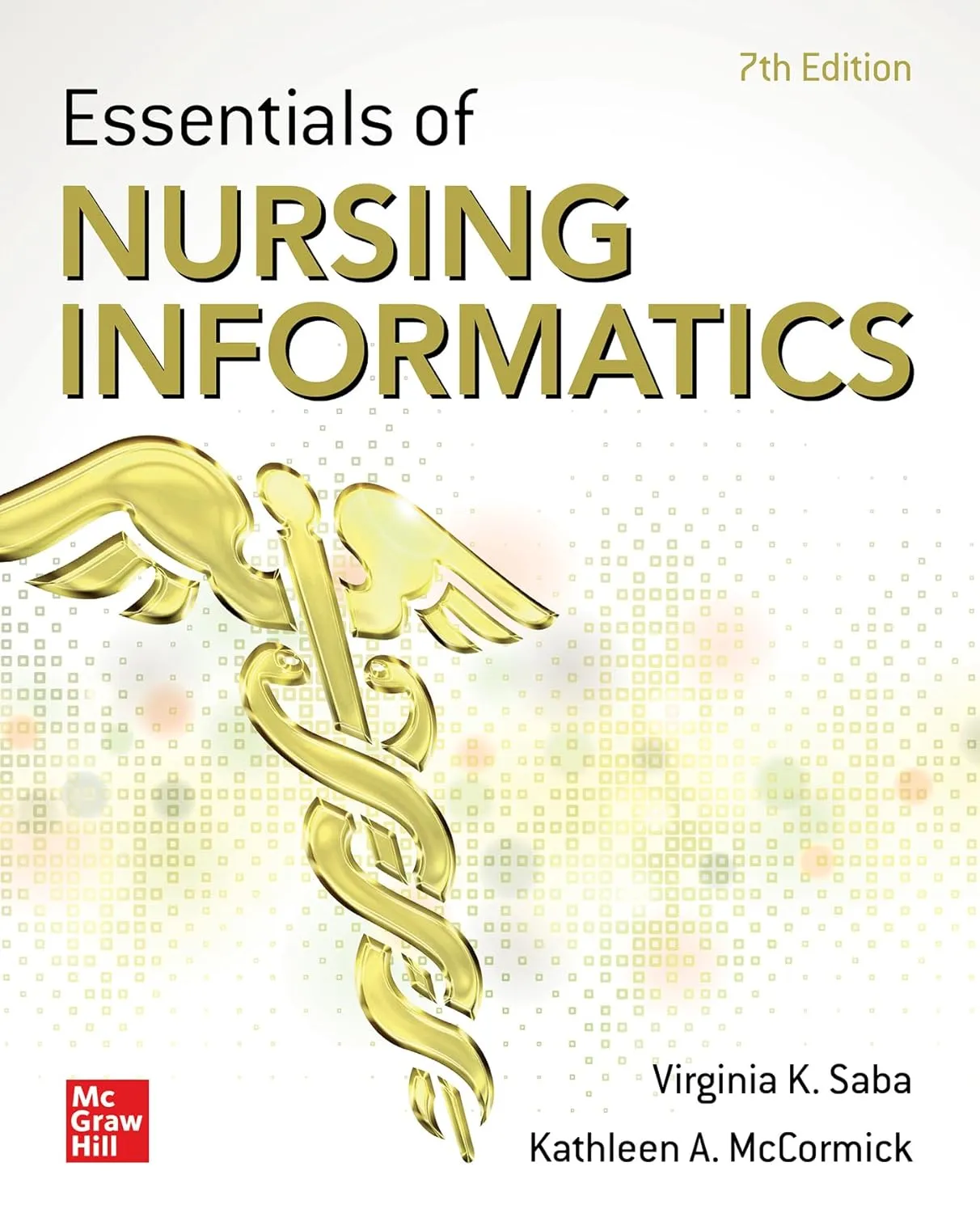 Essentials Of Nursing Informatics 7th Edition | Paperback