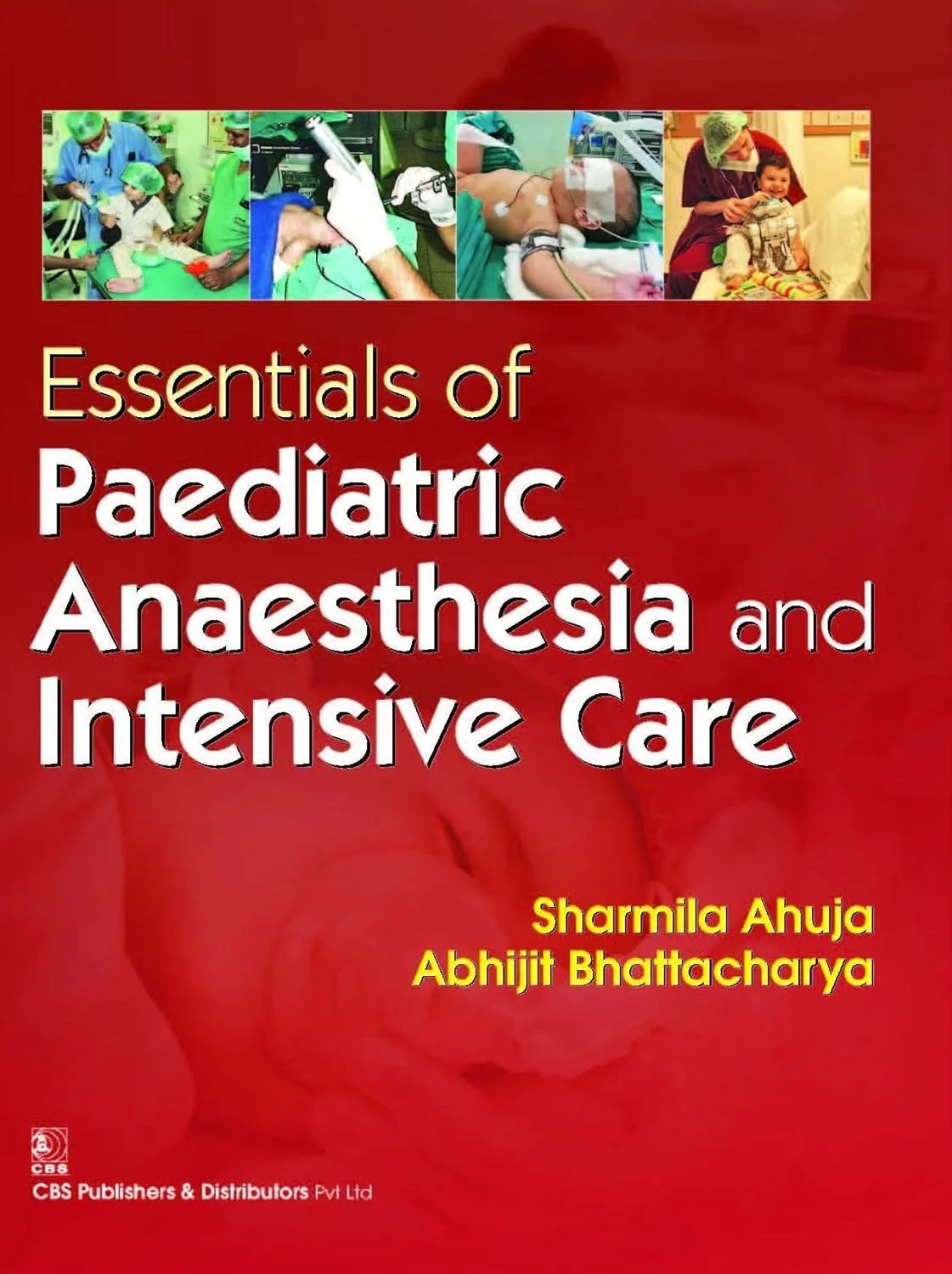 Essentials of Paediatric Anaesthesia and Intensive Care | Paperback
