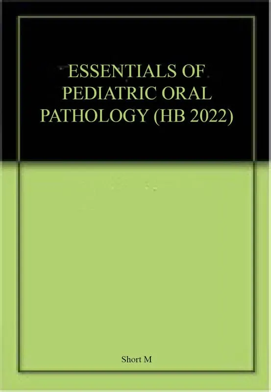 Essentials Of Pediatric Oral Pathology | Hardcover