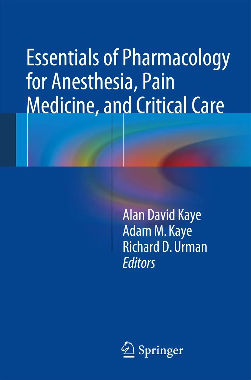 Essentials of Pharmacology for Anesthesia | Pain Medicine | and Critical Care | Paperback
