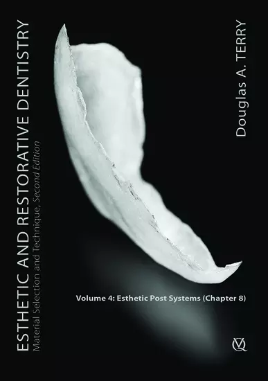 Esthetic and Restorative Dentistry | Volume 4 | Esthetic Post Systems - Chapter 8
