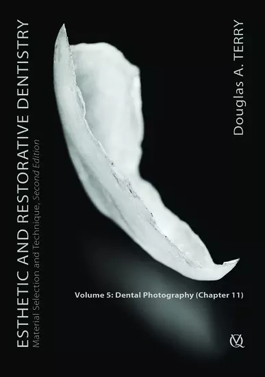Esthetic and Restorative Dentistry | Volume 5 | Dental Photography Chapter 11