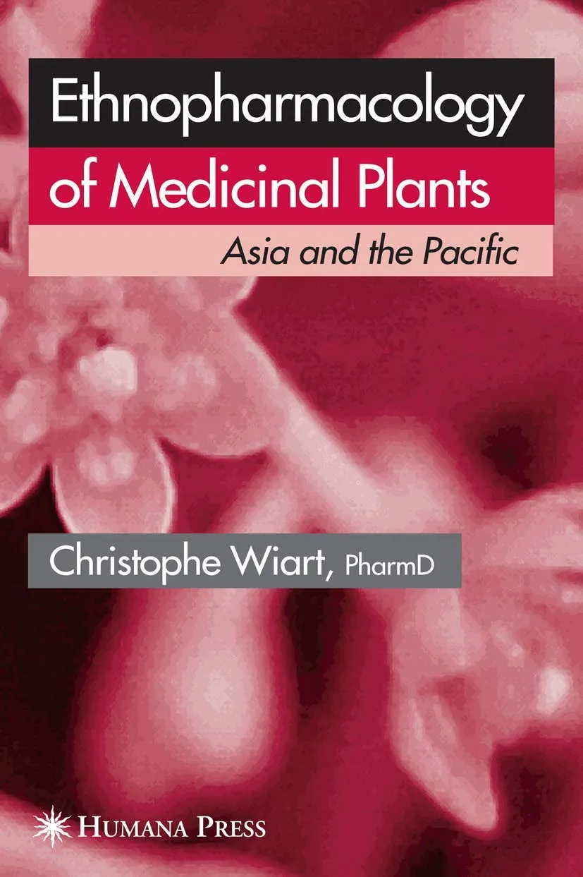 Ethnopharmacology of Medicinal Plants Asia and the Pacific | Hardcover