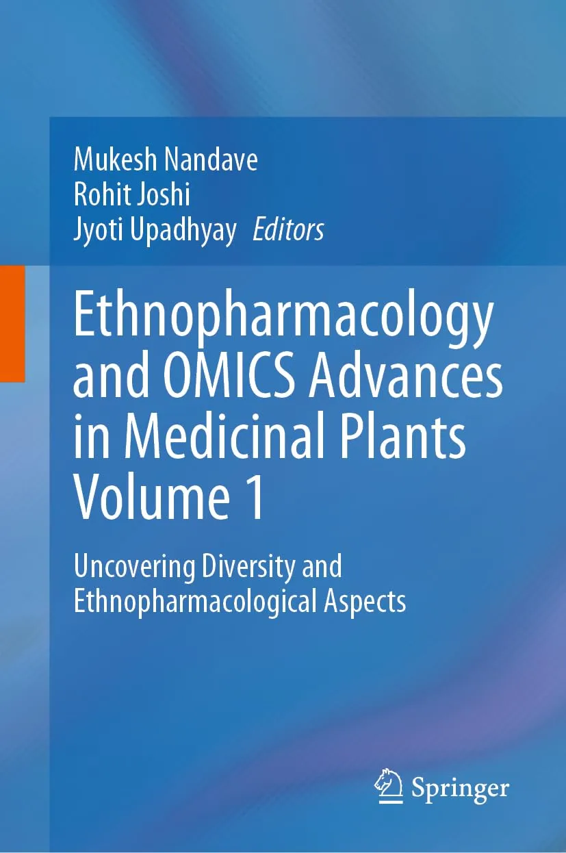 Ethnopharmacology And Omics Advances In Medicinal Plants Volume 1 Uncovering Diversity And Ethnopharmacological Aspects | Hardcover