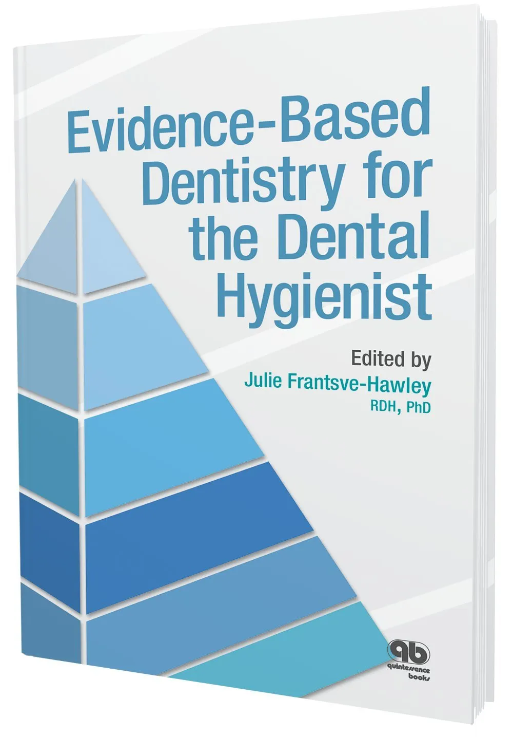 Evidence-Based Dentistry for the Dental Hygienist | Paperback