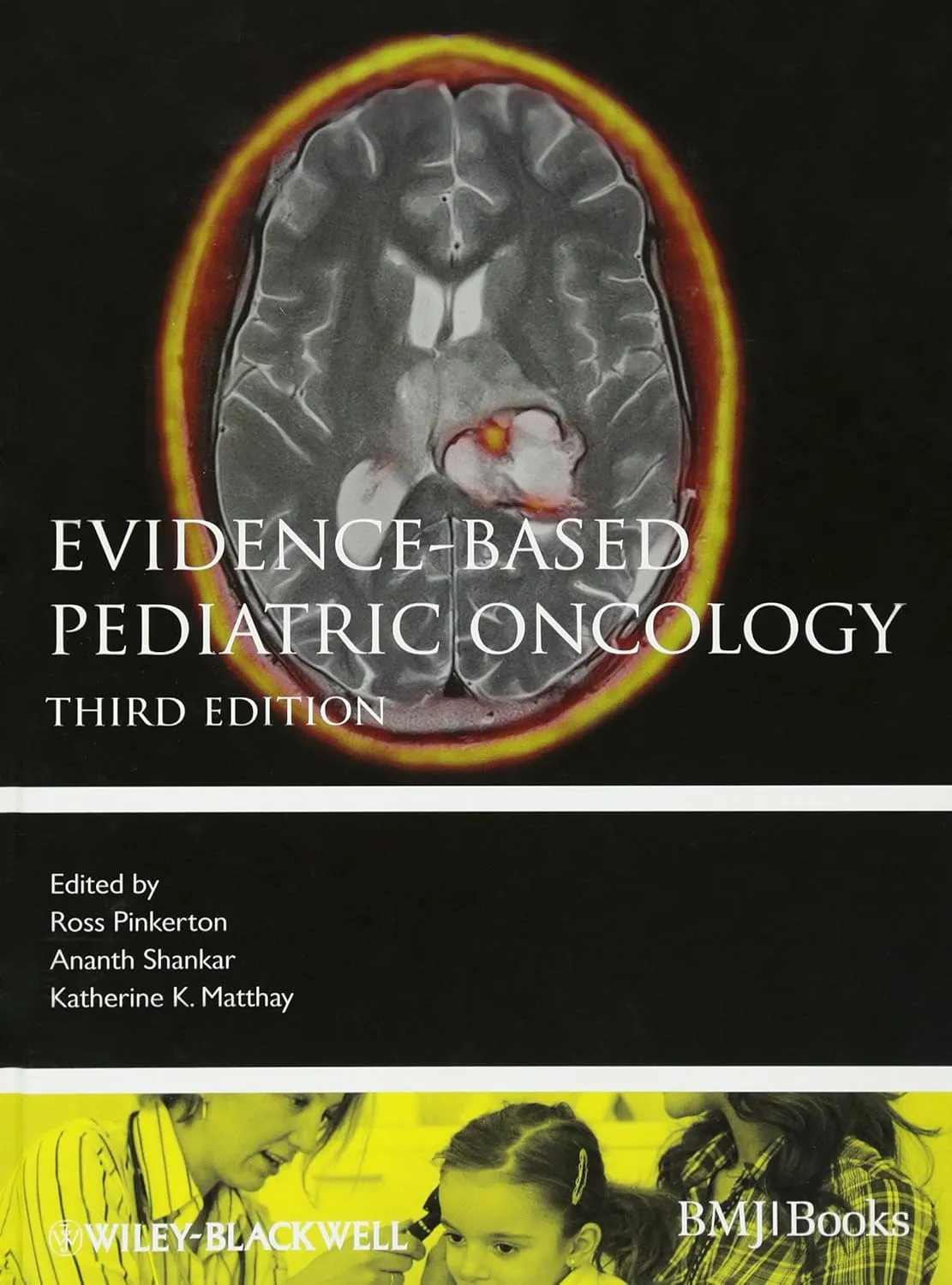 Evidence-Based Pediatric Oncology | Third Edition | Hardcover