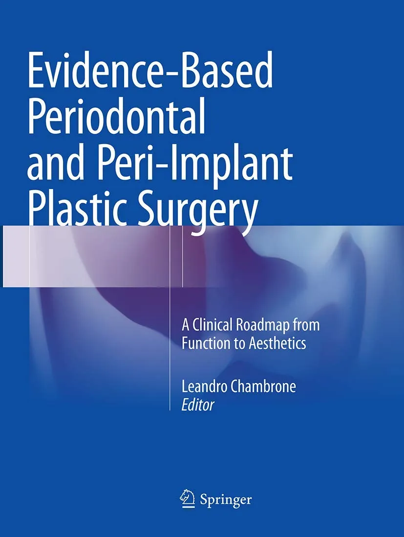 Evidence Based Periodontal and Peri Implant Plastic Surgery A Clinical Roadmap From Function To Aesthetics | Paperback