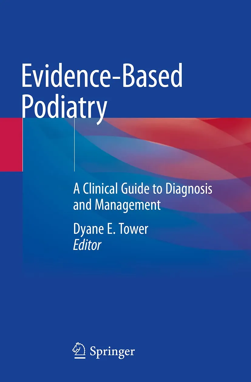 Evidence Based Podiatry A Clinical Guide To Diagnosis And Management | Paperback