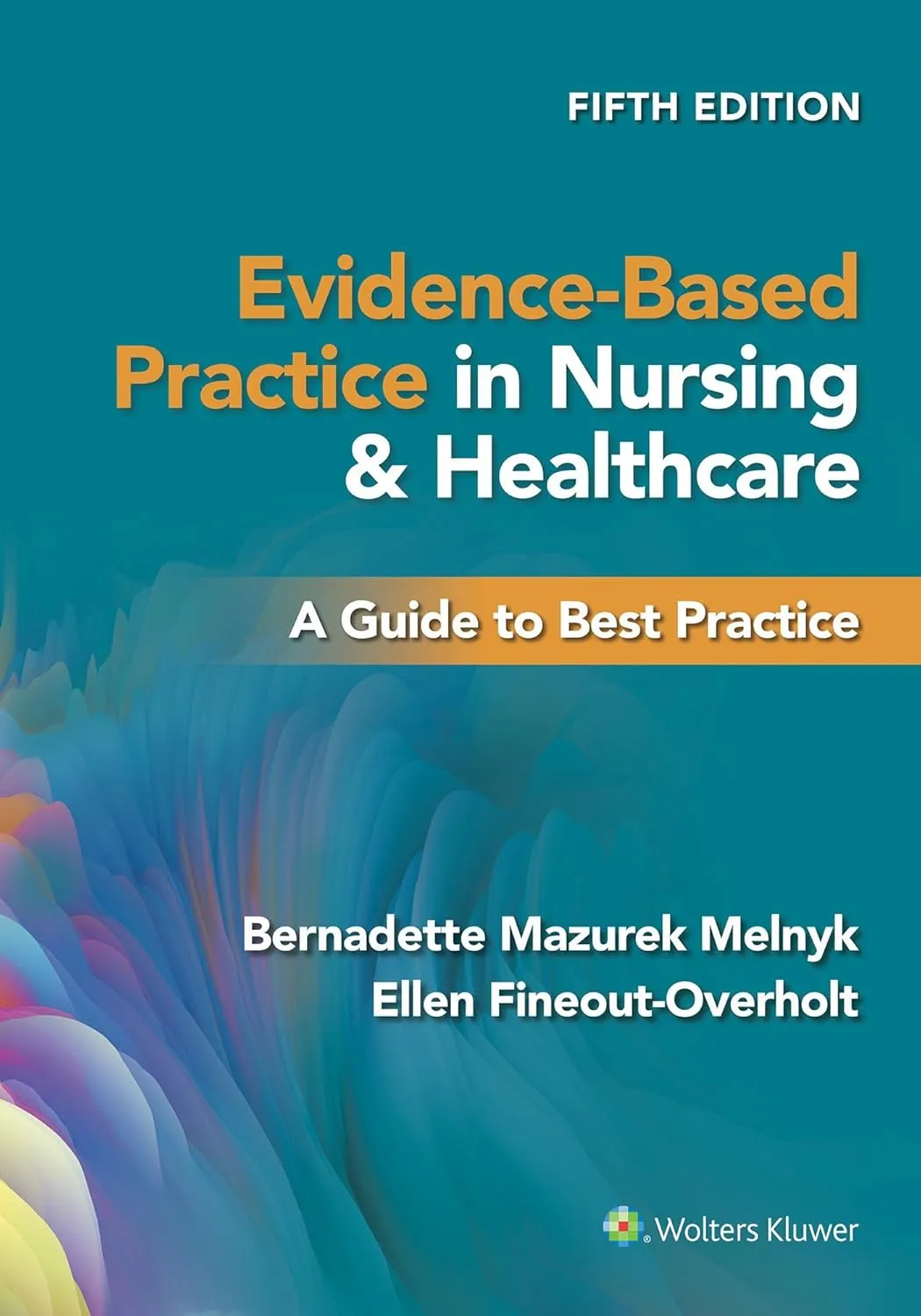 Evidence Based Practice In Nursing And Healthcare A Guide To Best Practice With Access Code 5th Edition (Ie) | Paperback
