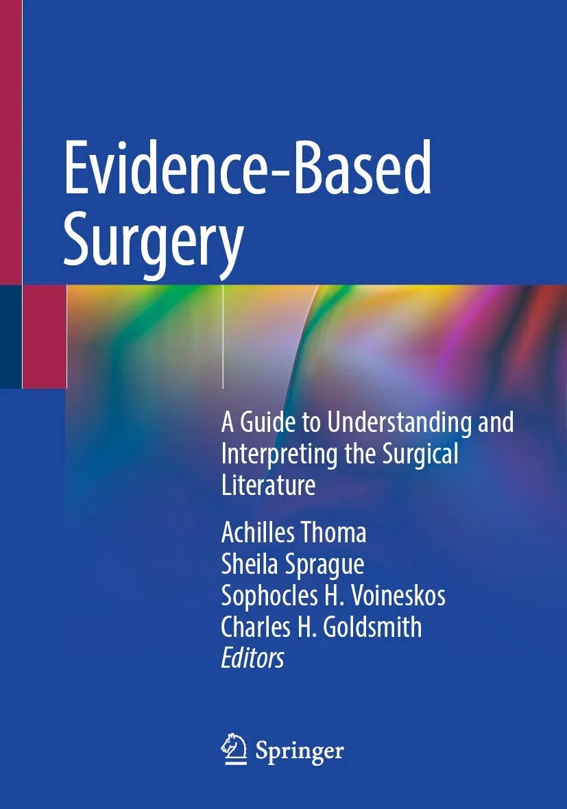 Evidence Based Surgery A Guide to Understanding and Interpreting The Surgical Literature | Paperback