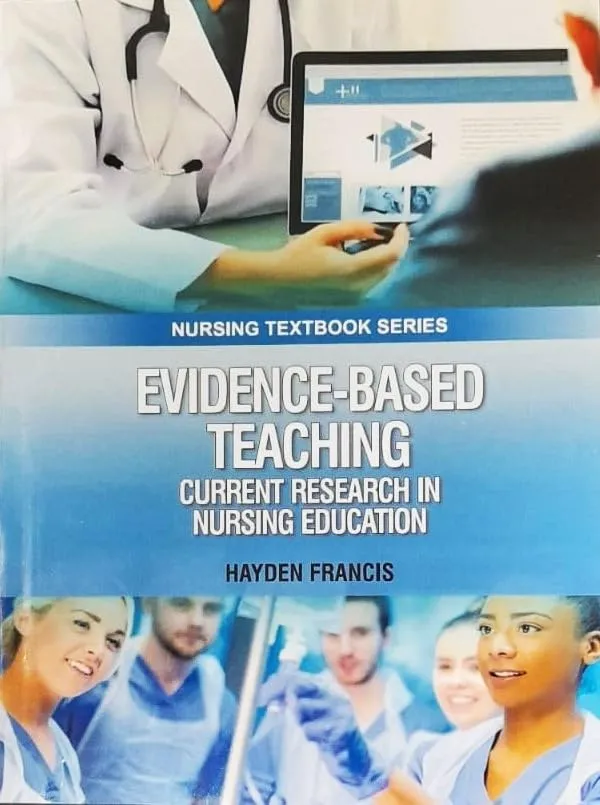 Evidence Based Teaching Current Research in Nursing Education (Nursing Textbook Series) | Paperback