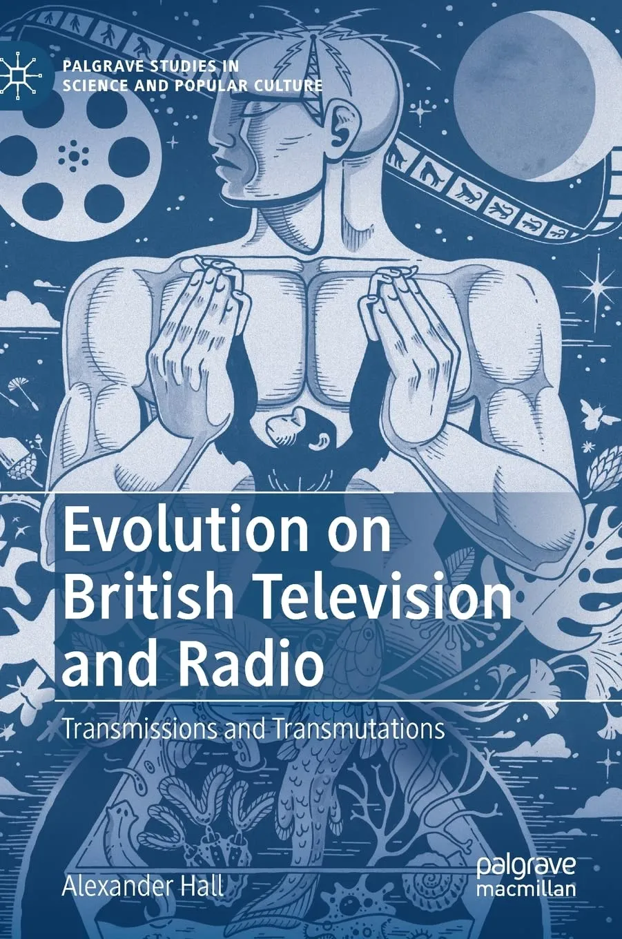 Evolution On British Television And Radio Transmissions And Transmutations | Hardcover