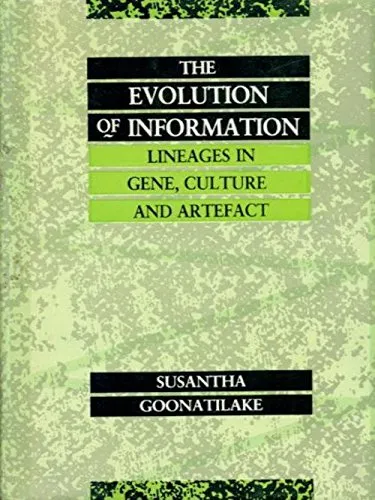 The Evolution of Information | Lineages in Gene | Culture and Artefact