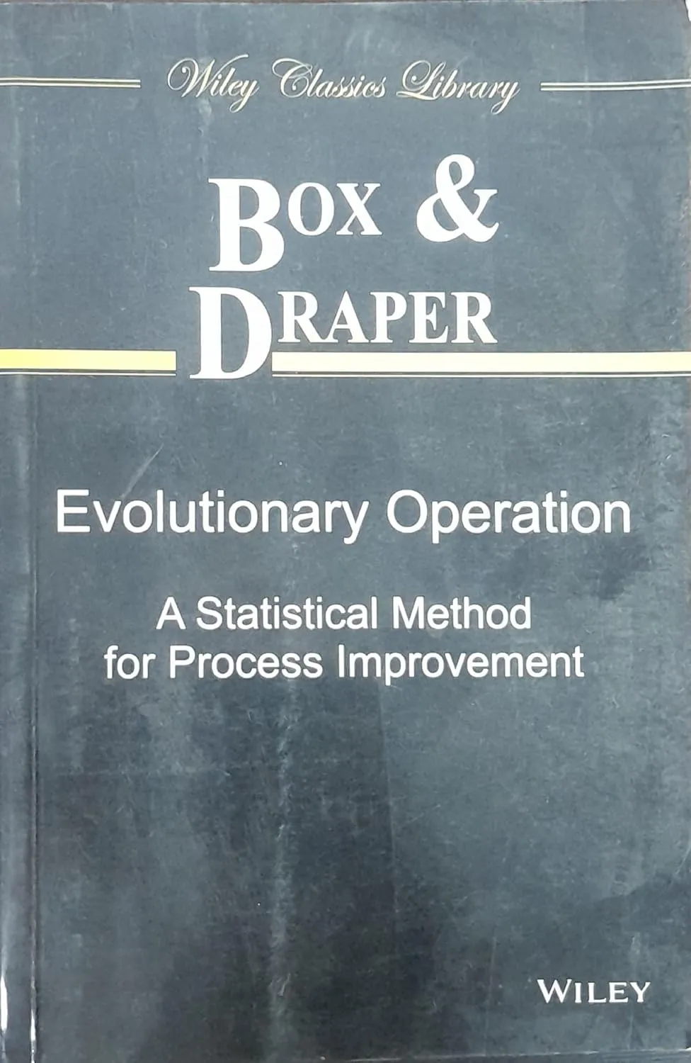 Evolutionary Operation A Statistical Method for Process Improvement | Paperback
