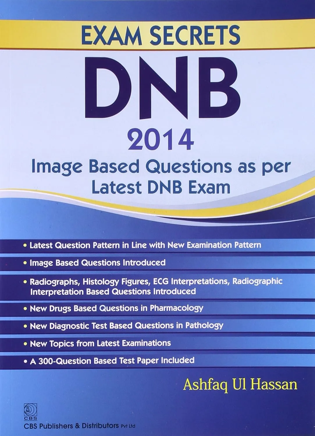 EXAM SECRETS DNB 2014 Image Based Questions as per Latest DNB Exam