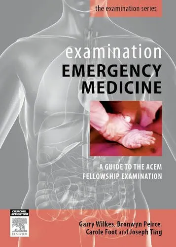 Examination Emergency Medicine A Guide to the ACEM Fellowship Examination | Paperback