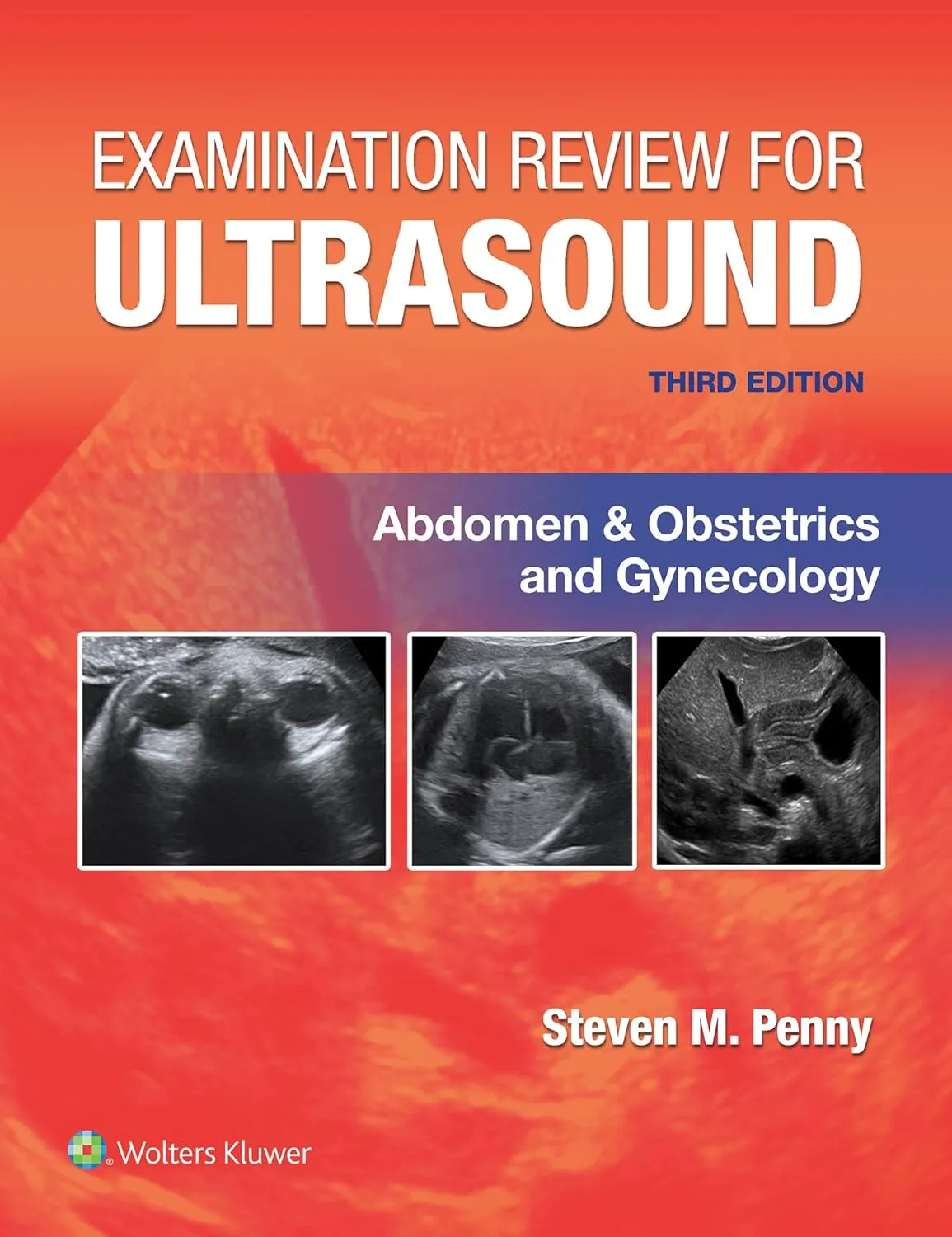 Examination Review For Ultrasound Abdomen And Obstetrics And Gynecology With Access Codec Third Edition | Paperback
