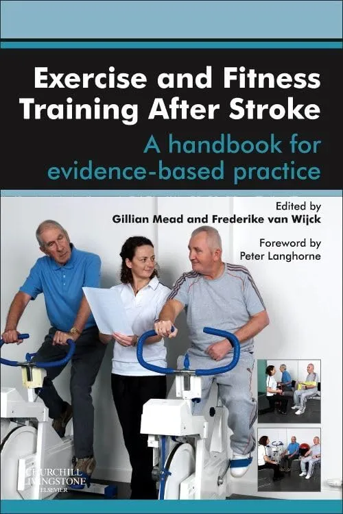 Exercise and Fitness Training After Stroke A Handbook for Evidence-Based Practice | Paperback