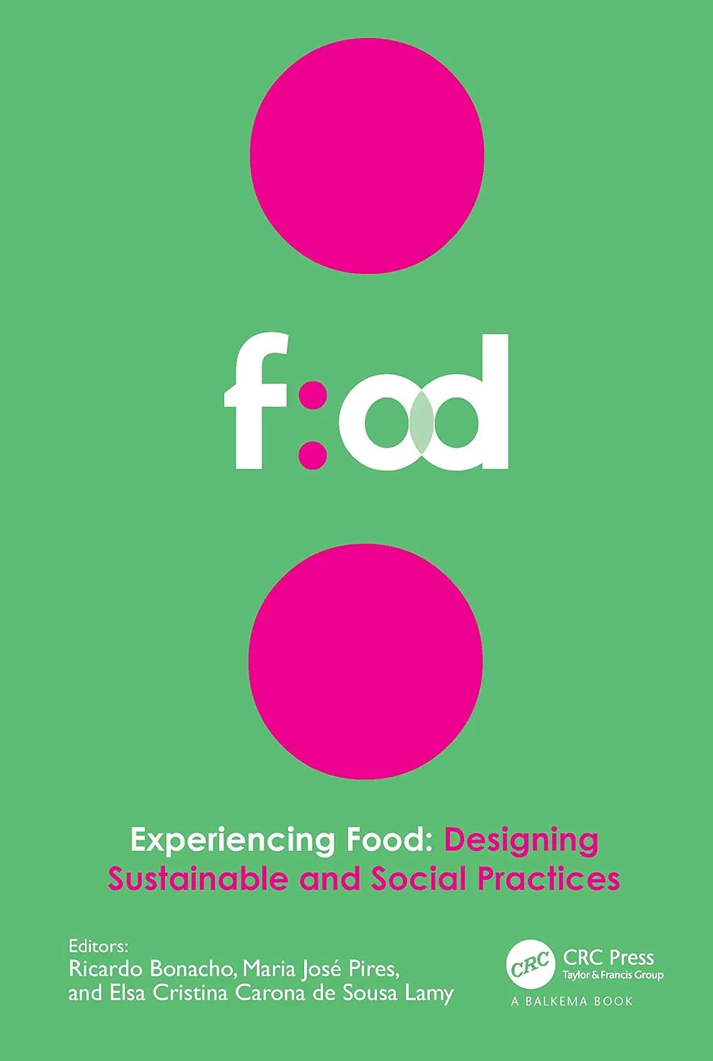 Experiencing Food Designing Sustainable And Social Practices | Hardcover