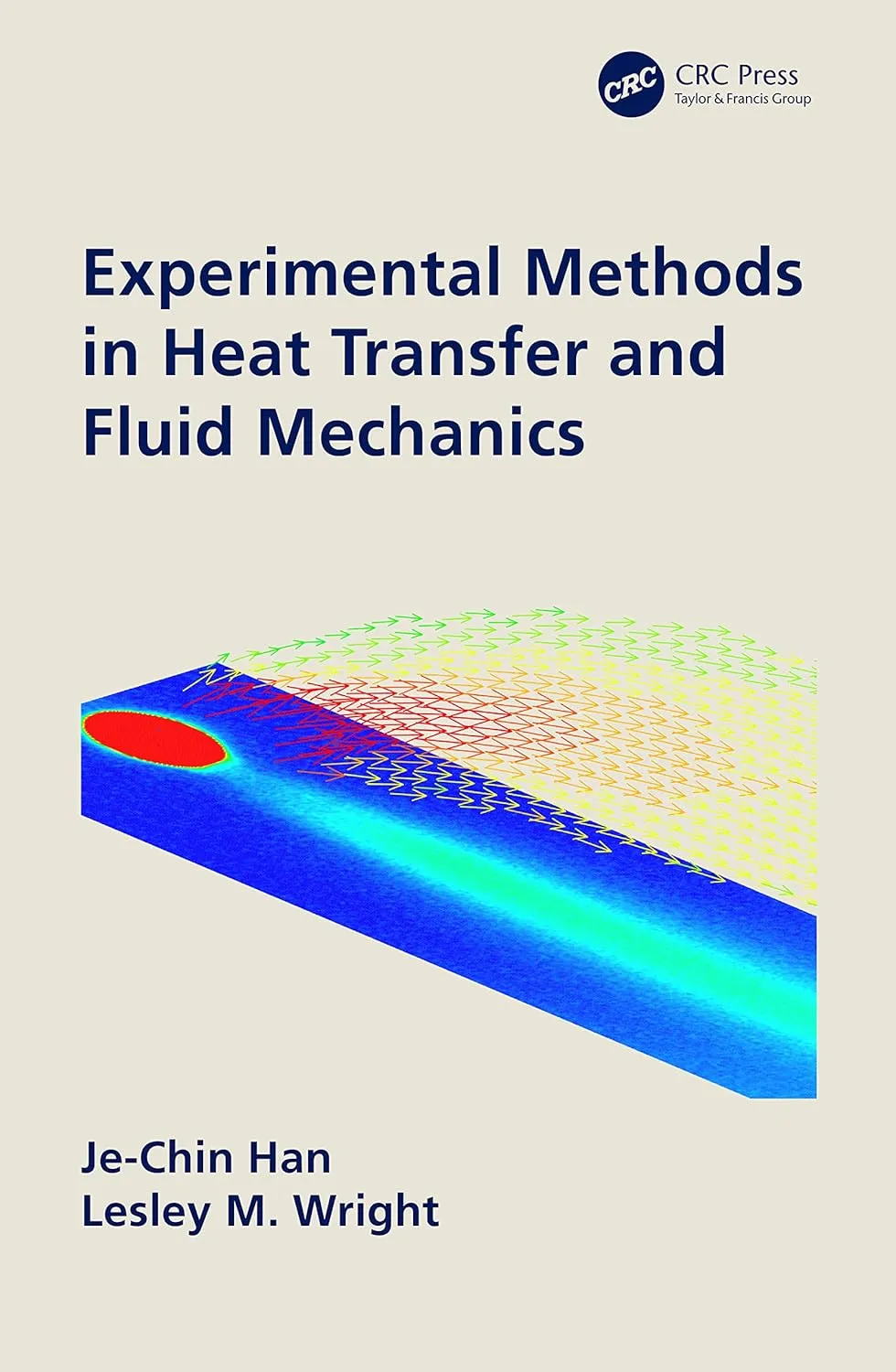 Experimental Methods In Heat Transfer And Fluid Mechanics | Hardcover