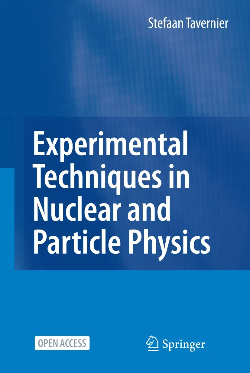 Experimental Techniques in Nuclear and Particle Physics | Hardcover