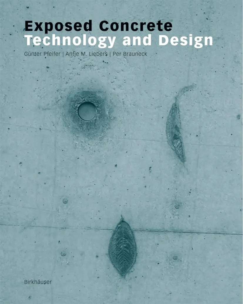 Exposed Concrete Technology and Design | Hardcover