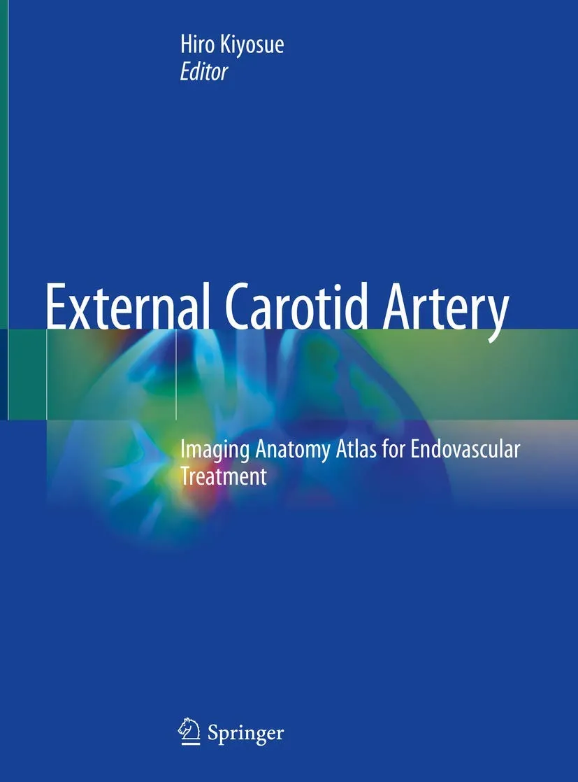 External Carotid Artery Imaging Anatomy Atlas For Endovascular Treatment | Hardcover
