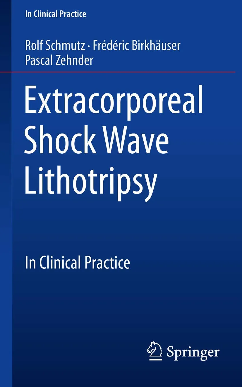 Extracorporeal Shock Wave Lithotripsy In Clinical Practice | Paperback