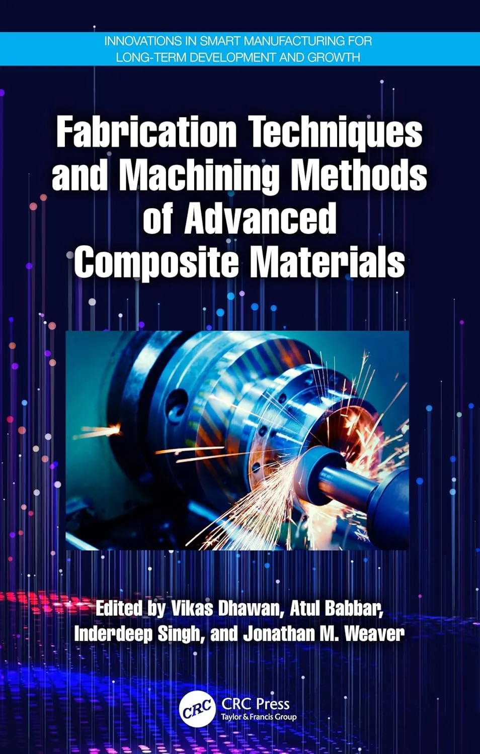 Fabrication Techniques and Machining Methods of Advanced Composite Materials | Hardcover