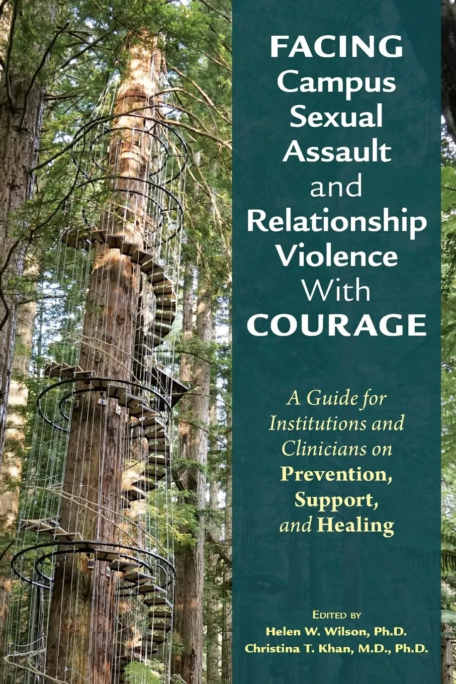 Facing Campus Sexual Assault And Relationship Violence With Courage | Paperback