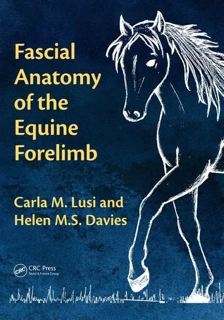 Fascial Anatomy of the Equine Forelimb | Paperback