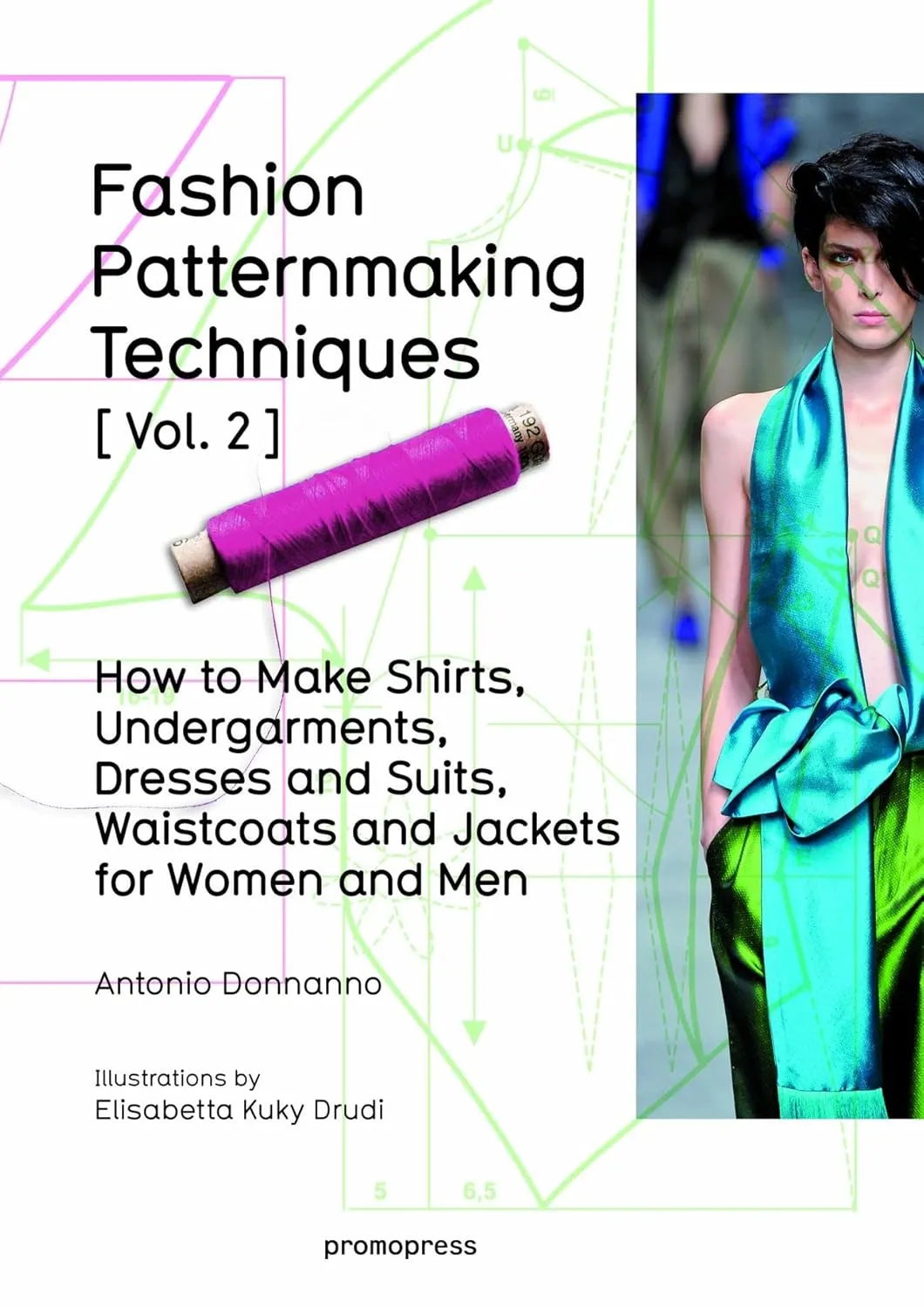Fashion Patternmaking Tech Volume 2 (Pb 2016)