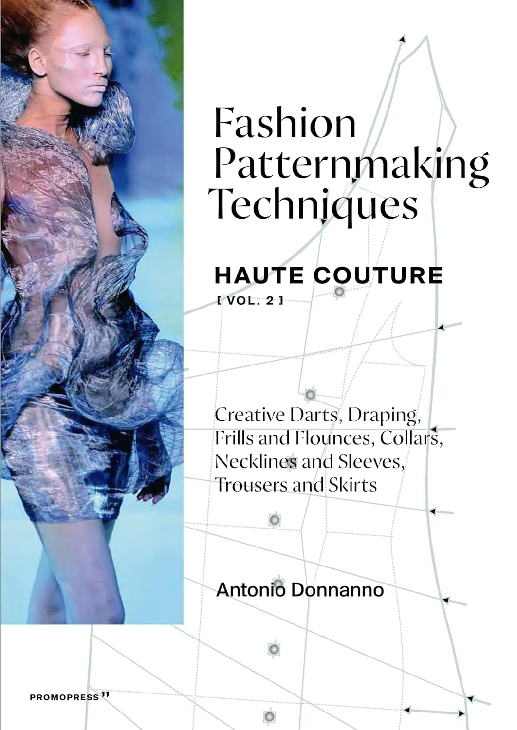 Fashion Patternmaking Techniques - Haute Couture Volume 2 Creative Darts Draping Frills And Flounces Collars Necklines And Sleeves Trousers And Skirts | Paperback