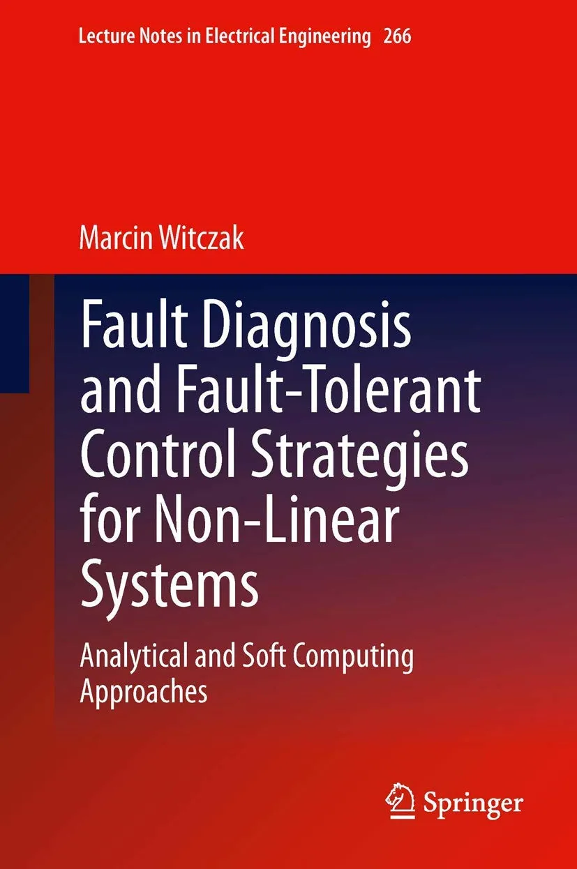 Fault Diagnosis and Fault-Tolerant Control Strategies for Non-Linear Systems | Hardcover