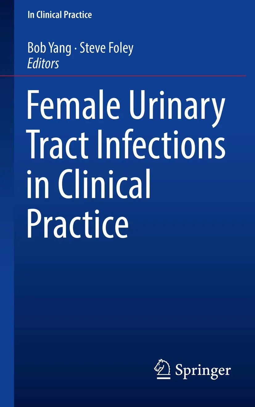 Female Urinary Tract Infections In Clinical Practice | Paperback