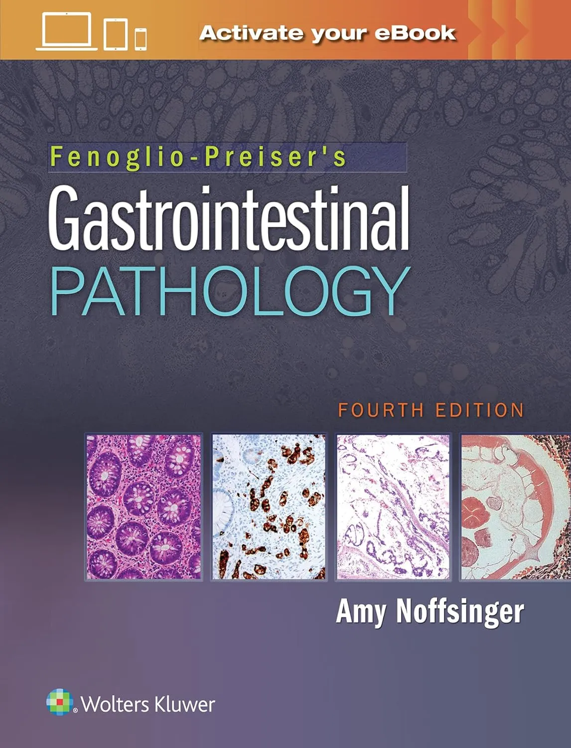 Fenoglio-Preiser's Gastrointestinal Pathology | 4th Edition | Hardcover
