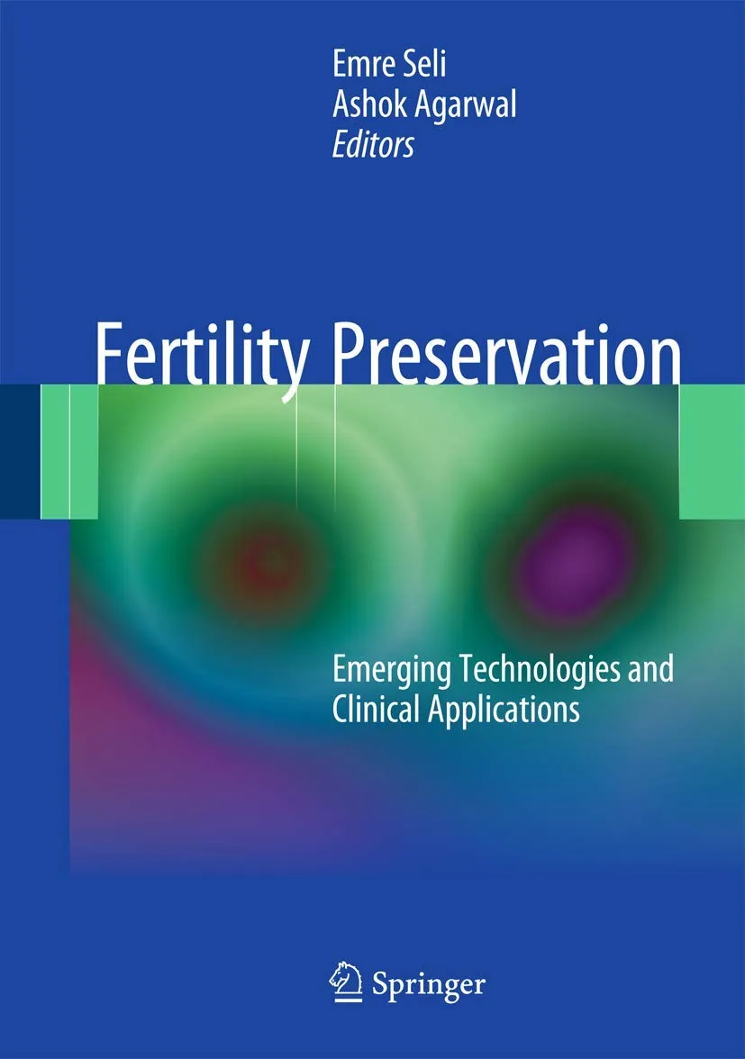 Fertility Preservation Emerging Technologies and Clinical Applications | Hardcover
