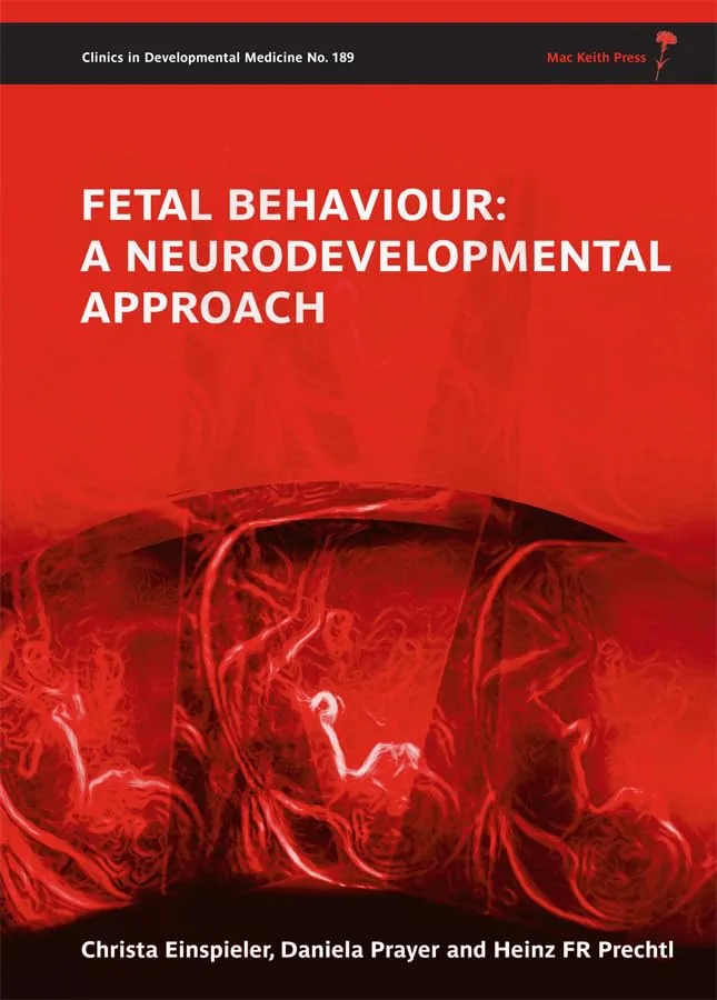 Fetal Behaviour A Neurodevelopmental Approach | With DVD | Hardcover