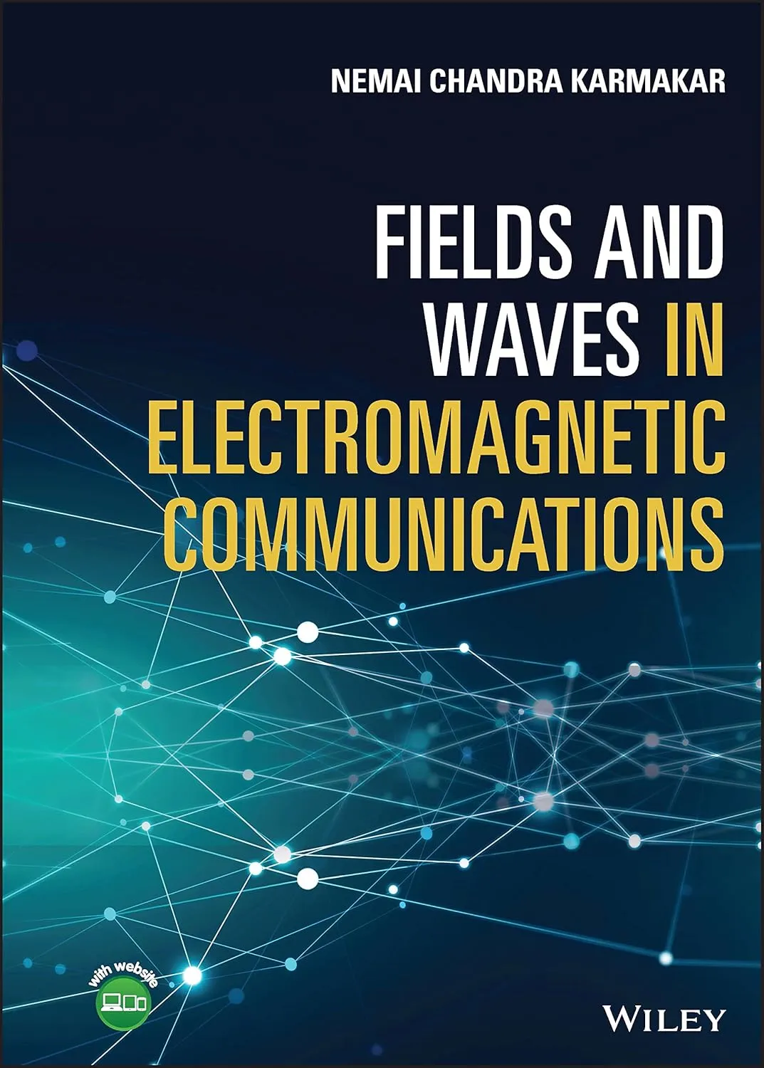 Fields And Waves In Electromagnetic Communications | Hardcover
