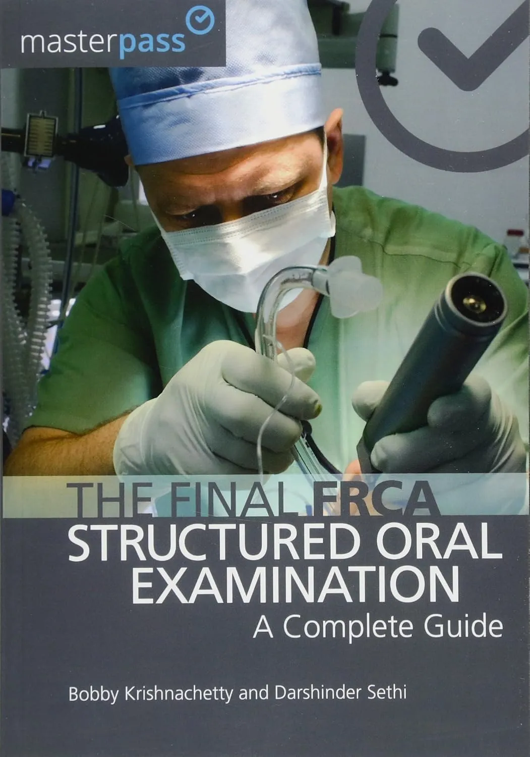 The Final FRCA Structures Oral Examination A Complete Guide | Paperback