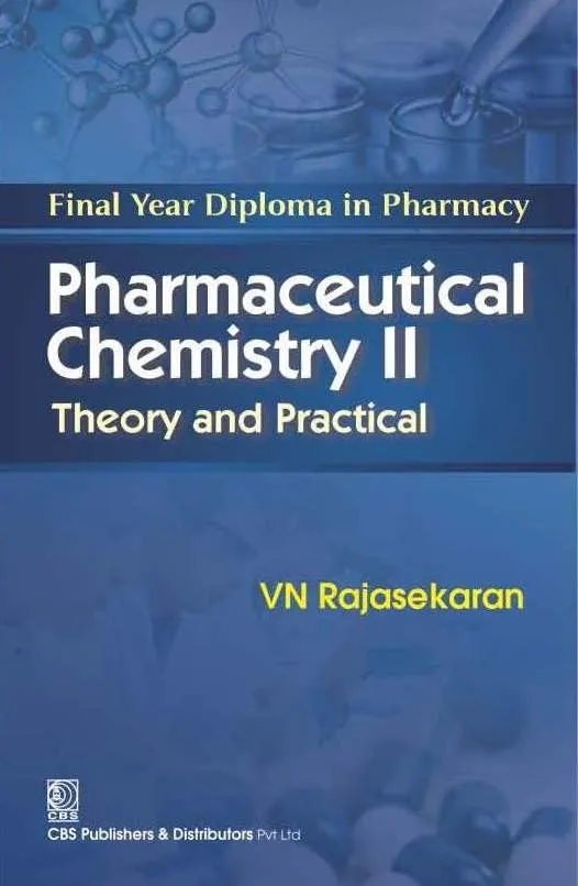 Final year Diploma in Pharmacy Pharmaceutical Chemistry ll Theory and Practical | Paperback