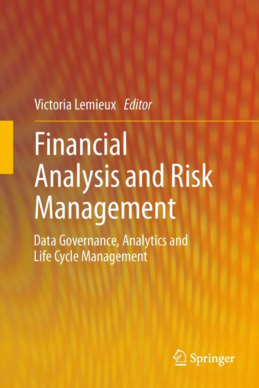 Financial Analysis And Risk Management Data Governance Analytics And Life Cycle Management | Hardcover