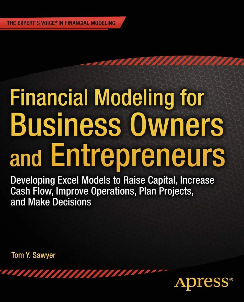Financial Modeling For Business Owners And Entrepreneurs | Paperback