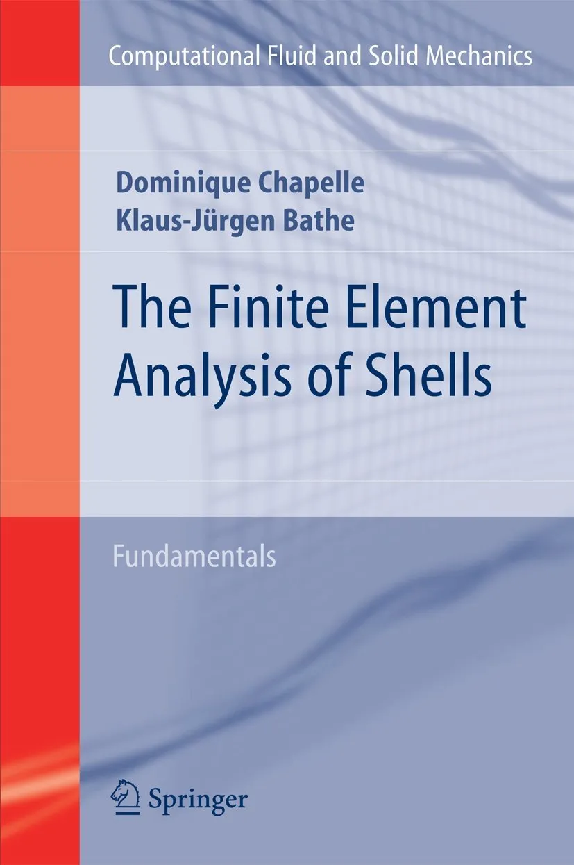 The Finit Element Analysis of Shells- Fundamentals | 2nd Edition | Hardcover