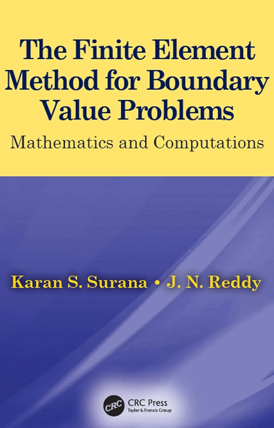 The Finite Element Method for Boundary Value Problems | Hardcover