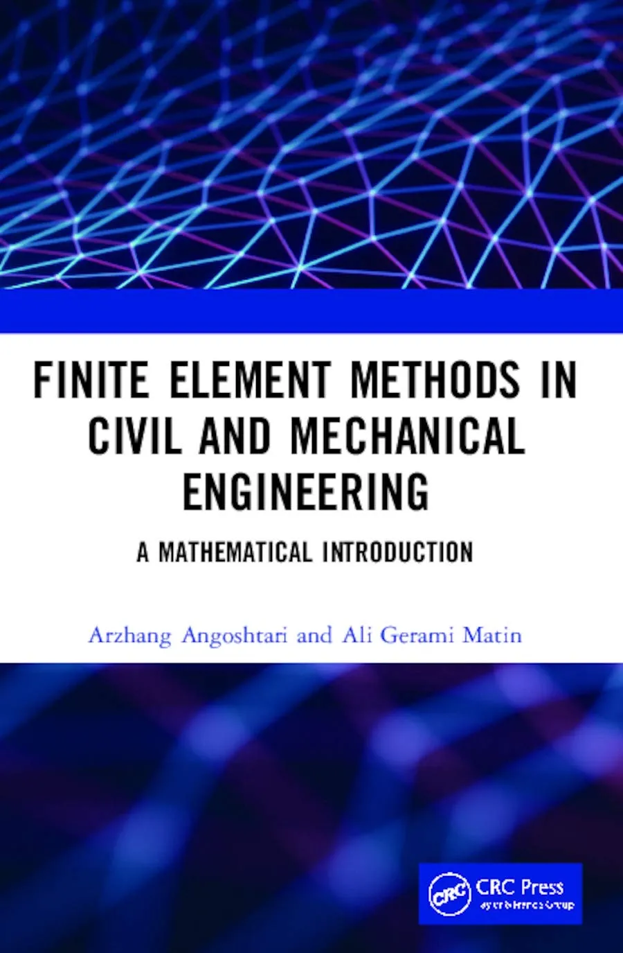 Finite Element Methods In Civil And Mechanical Engineering A Mathematical Introduction | Paperback