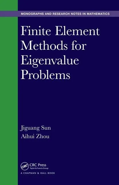 Finite Element Methods for Eigenvalue Problems | Hardcover