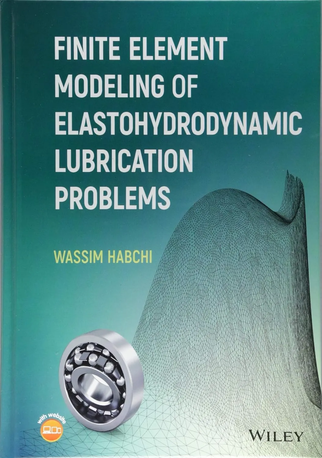 Finite Element Modeling of Elastohydrodynamic Lubrication Problems | Hardcover